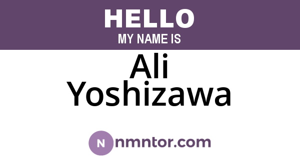 Ali Yoshizawa
