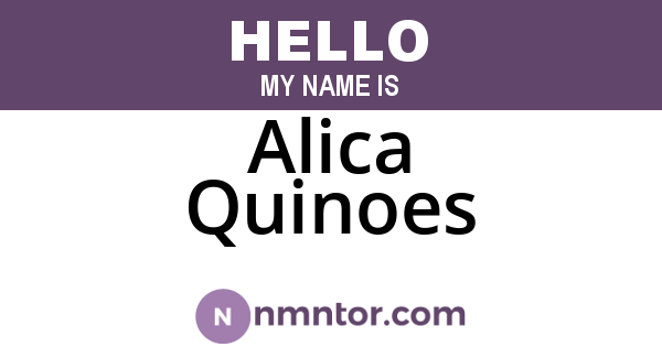Alica Quinoes