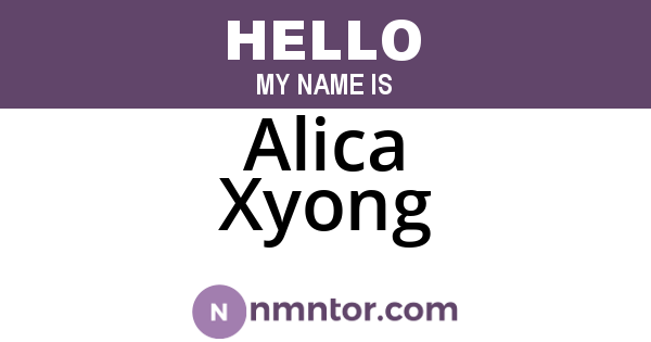 Alica Xyong