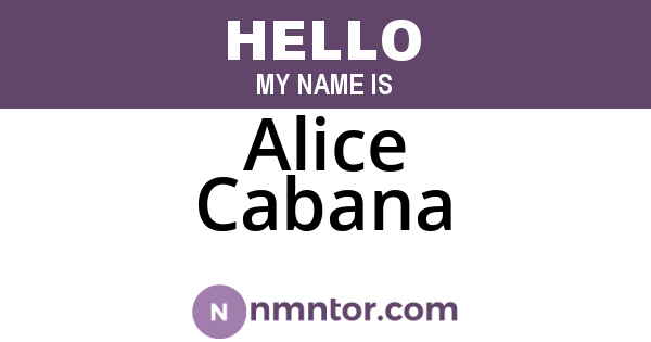 Alice Cabana