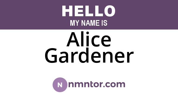Alice Gardener