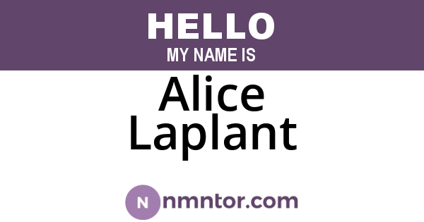 Alice Laplant