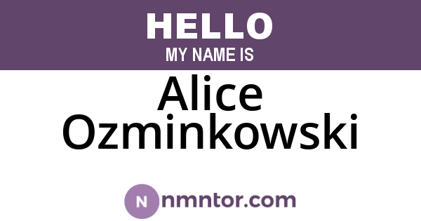 Alice Ozminkowski