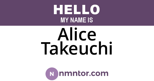 Alice Takeuchi