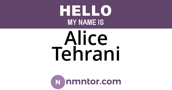 Alice Tehrani