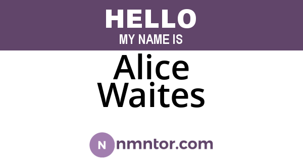 Alice Waites