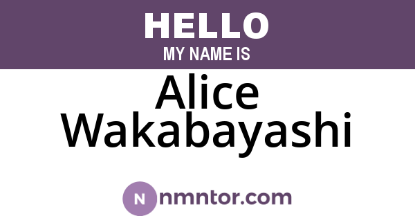 Alice Wakabayashi