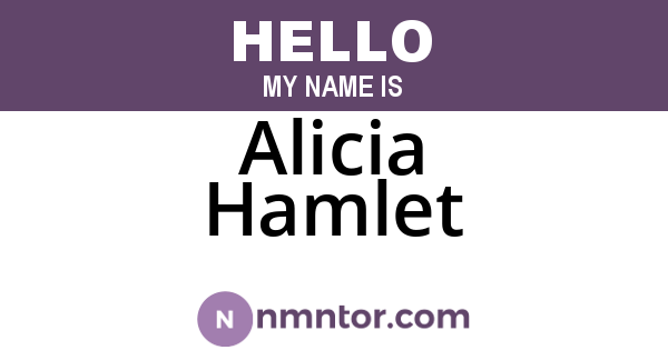 Alicia Hamlet