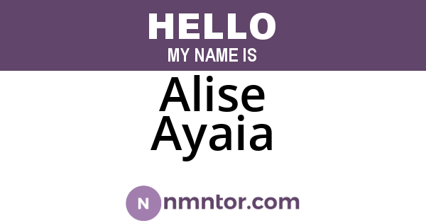 Alise Ayaia
