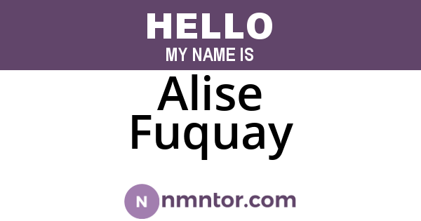 Alise Fuquay