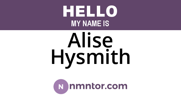 Alise Hysmith