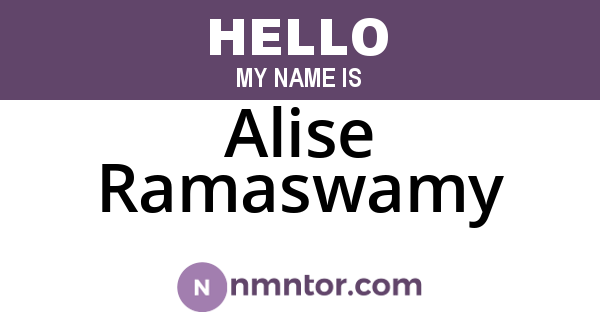 Alise Ramaswamy