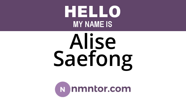 Alise Saefong