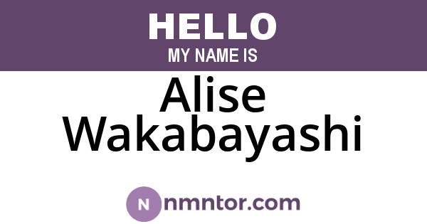Alise Wakabayashi