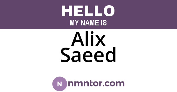 Alix Saeed