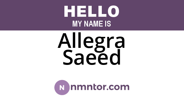 Allegra Saeed
