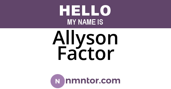 Allyson Factor