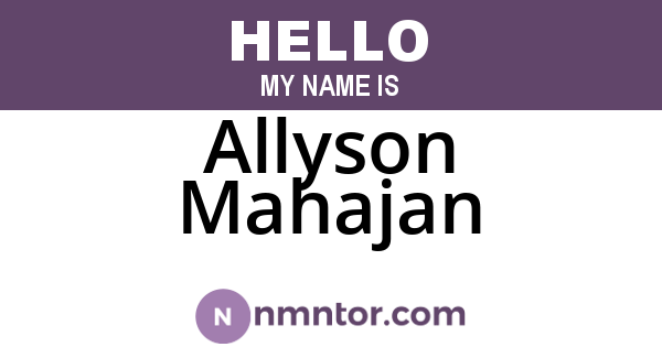 Allyson Mahajan