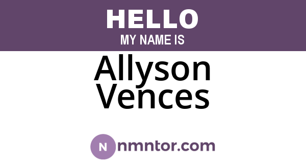 Allyson Vences