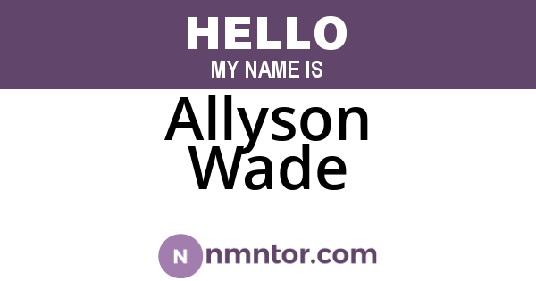 Allyson Wade