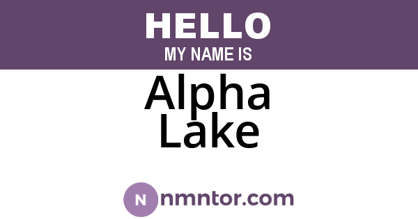 Alpha Lake