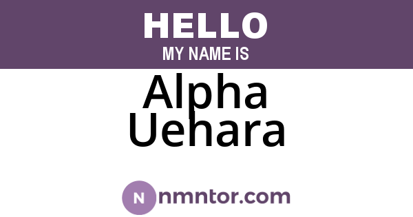 Alpha Uehara