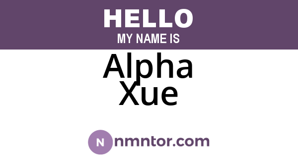 Alpha Xue