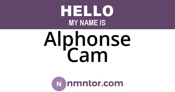 Alphonse Cam