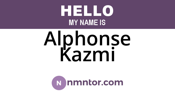 Alphonse Kazmi