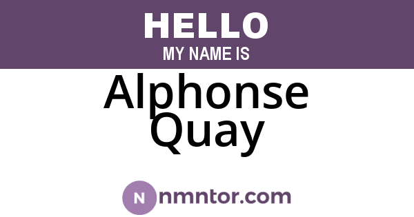 Alphonse Quay