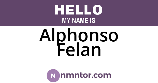 Alphonso Felan