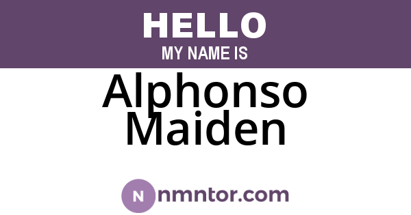 Alphonso Maiden