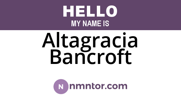 Altagracia Bancroft