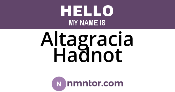 Altagracia Hadnot