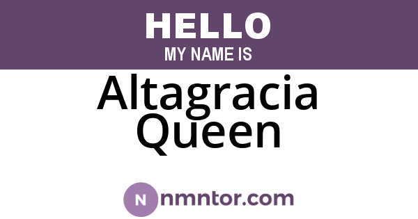 Altagracia Queen
