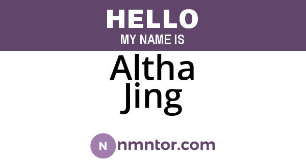 Altha Jing