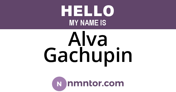 Alva Gachupin