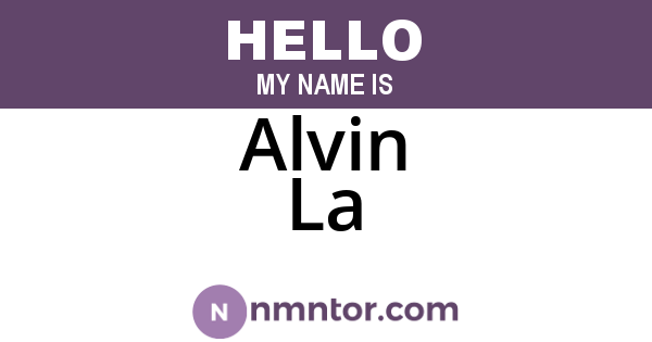 Alvin La