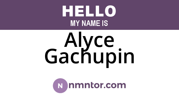 Alyce Gachupin