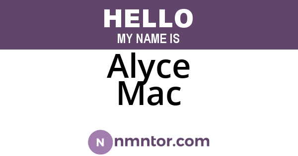 Alyce Mac