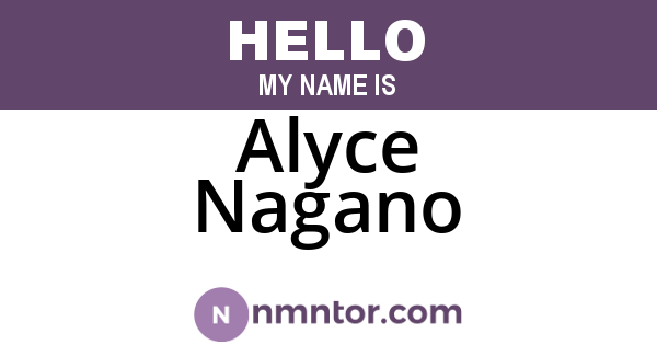 Alyce Nagano