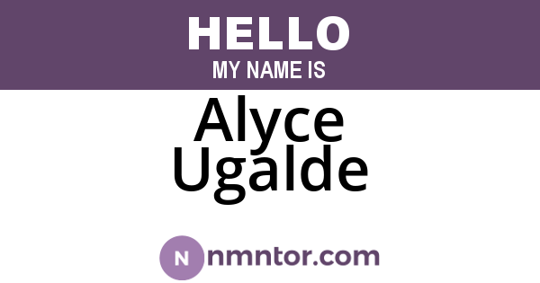 Alyce Ugalde