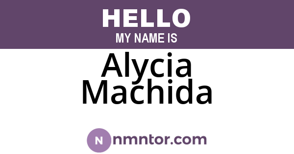 Alycia Machida