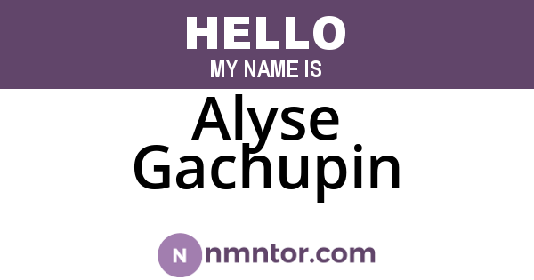 Alyse Gachupin