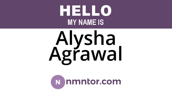 Alysha Agrawal