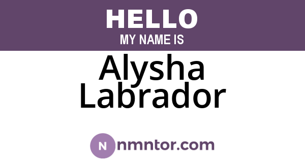 Alysha Labrador