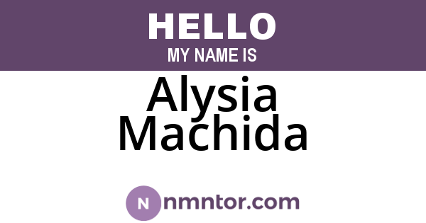 Alysia Machida