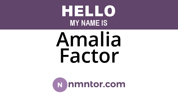 Amalia Factor