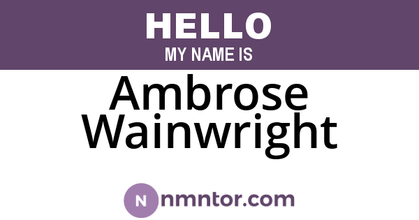 Ambrose Wainwright