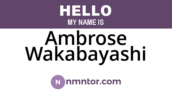 Ambrose Wakabayashi